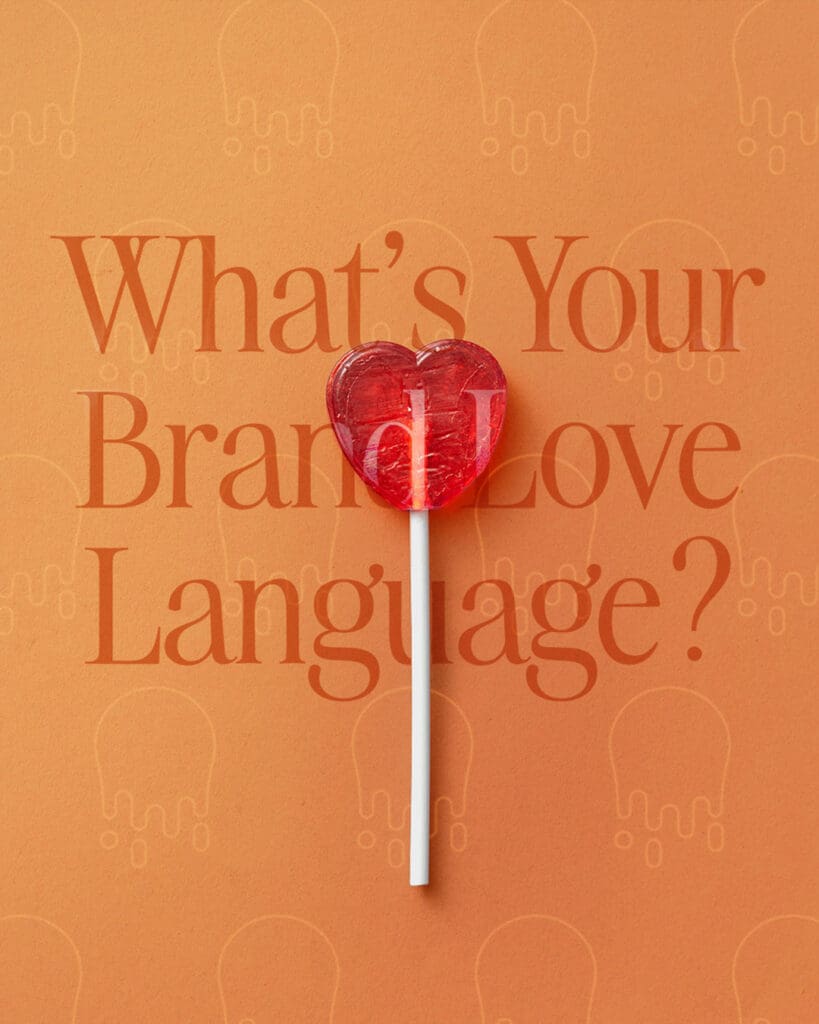 Red lollipop on orange background with text "What's your brand love language?"